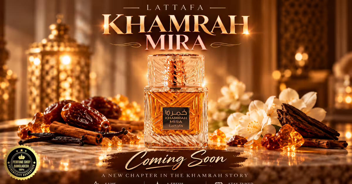 Lattafa Khamrah Mira Is Coming? Here’s Everything We Know So Far - Lattafa Khamrah Mira, Khamrah Mira, Lattafa Khamrah Mira perfume, Lattafa Khamrah Mira release date, Lattafa Khamrah Mira notes, Lattafa Khamrah Mira price, Lattafa Khamrah Mira price in Bangladesh, Khamrah Mira Bangladesh, Khamrah Mira perfume Bangladesh, Lattafa Khamrah Mira official, Lattafa Khamrah Mira new perfume, Lattafa Khamrah Mira coming soon, Khamrah Mira launch, Khamrah Mira fragrance notes, Khamrah Mira review, Khamrah Mira bottle, Khamrah Mira trademark, Lattafa Khamrah Mira trademark, Lattafa new perfume 2026, new Lattafa fragrance, Lattafa Khamrah collection, Khamrah perfume, Lattafa Khamrah, Khamrah Qahwa, Khamrah Dukhan, Khamrah Mira vs Khamrah Qahwa, Khamrah Mira vs Khamrah Dukhan, Khamrah Mira inspired by, Khamrah Mira clone, Khamrah Mira availability, Khamrah Mira original, Lattafa perfume Bangladesh, Lattafa perfume price in Bangladesh, original Lattafa perfume Bangladesh, Perfume Shop Bangladesh